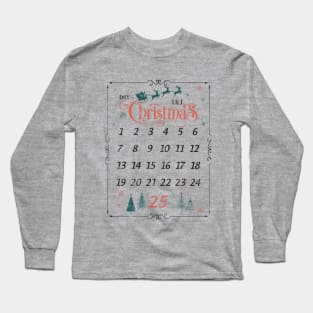 days till Christmas Long Sleeve T-Shirt